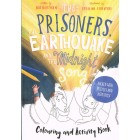 The Prisoners,The Earthquake And The Midnight Song Colouring And Activity Book Written By Bob Hartman